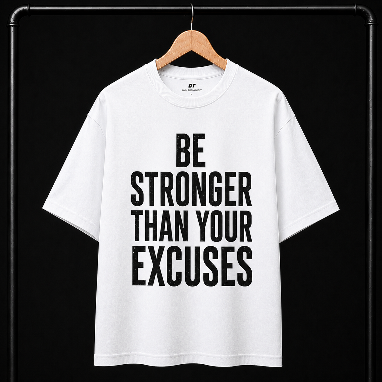 OT Gym Oversized T-Shirt – Be Stronger Than Your Excuses