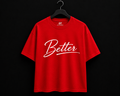 OT Better T-Shirt-Red
