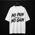OT Gym Oversized T-Shirt – No Pain No Gain